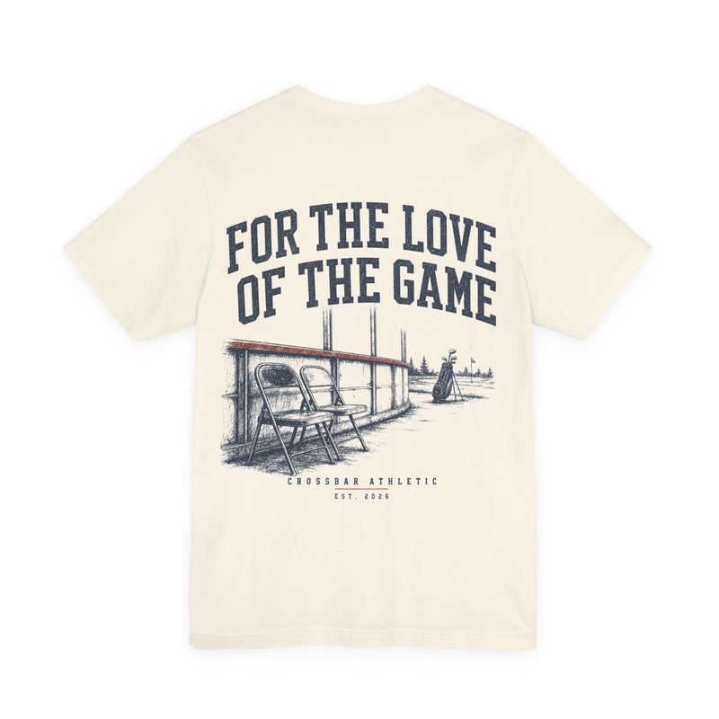 For the Love of the Game Tee